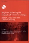 Book cover for Regional Hydrological Impacts of Climatic Change - Impact Assessment and Decision Making