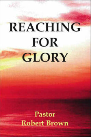 Cover of Reaching for Glory