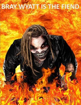 Book cover for Bray Wyatt Is the Fiend
