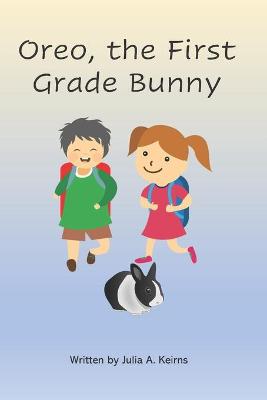 Book cover for Oreo, the First Grade Bunny