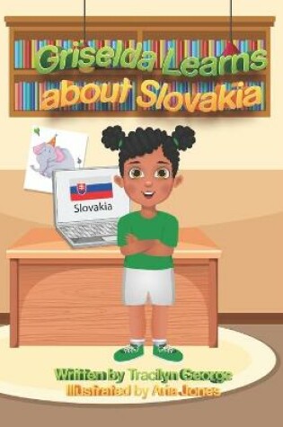 Cover of Griselda Learns about Slovakia