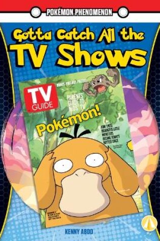 Cover of Gotta Catch All the TV Shows
