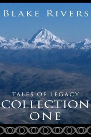 Cover of Tales of Legacy - Collection One