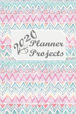 Cover of 2020 Planner and Projects