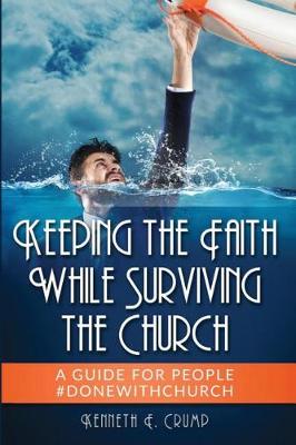 Book cover for Keeping the Faith While Surviving the Church