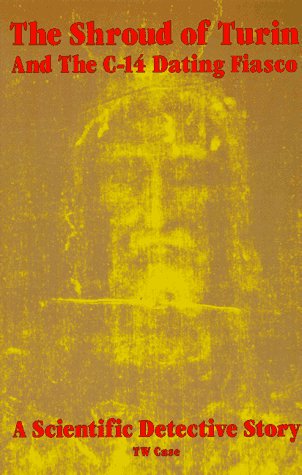 Book cover for The Shroud of Turin and the C-14 Dating Fiasco