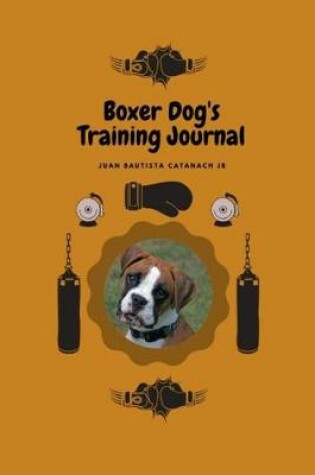 Cover of Boxer Dog's Training Journal