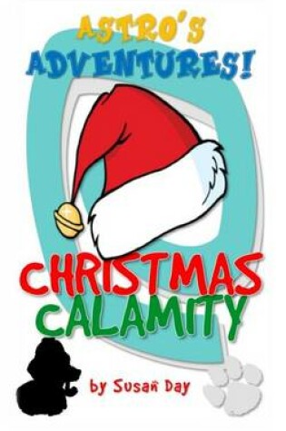 Cover of Christmas Calamity - Astro's Adventures Pocket Edition