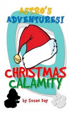 Book cover for Christmas Calamity - Astro's Adventures Pocket Edition