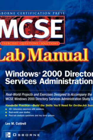 Cover of MCSE Windows 2000 Directory Services Administration Lab Manual (exam 70-217)