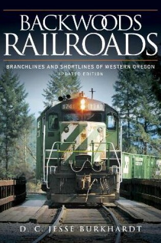 Cover of Backwoods Railroads [Revised Edition]