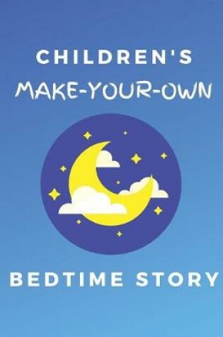 Cover of Children's Make-Your-Own Story Book