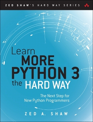 Cover of Learn More Python 3 the Hard Way