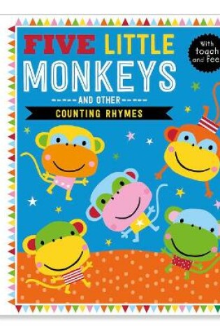 Cover of Touch and Feel Five Little Monkeys and Other Counting Rhymes