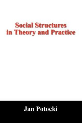 Cover of Social Structures in Theory and Practice