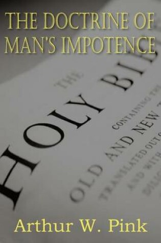 Cover of The Doctrine of Man's Impotence