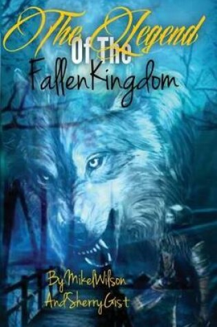 Cover of The Legend of the Fallen Kingdom