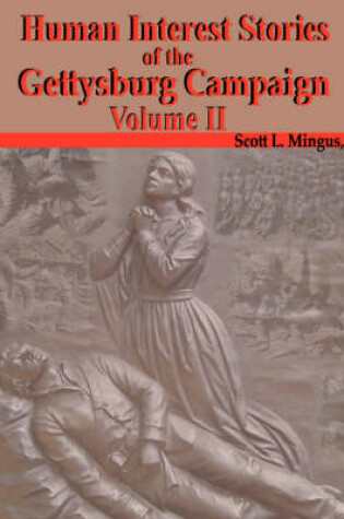 Cover of Human Interest Stories of the Gettysburg Campaign - Volume Two