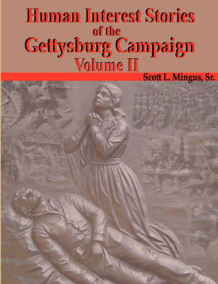 Book cover for Human Interest Stories of the Gettysburg Campaign - Volume Two