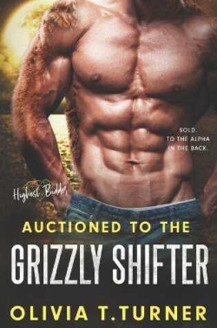 Cover of Auctioned To The Grizzly Shifter