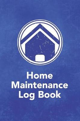 Cover of Home Maintenance Log Book