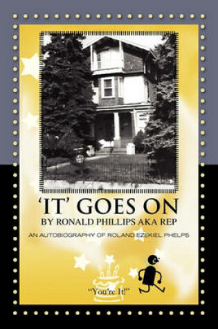 Cover of 'It' Goes on by Ronald Phillips Aka Rep