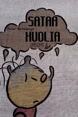 Book cover for Sataa huolia