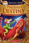 Book cover for The Phoenix of Destiny (Geronimo Stilton an Epic Kingdom of Fantasy Adventure Special Edition #1)