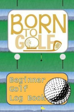Cover of Born To Golf