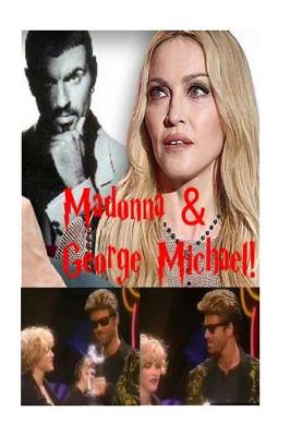 Book cover for Madonna & George Michael!