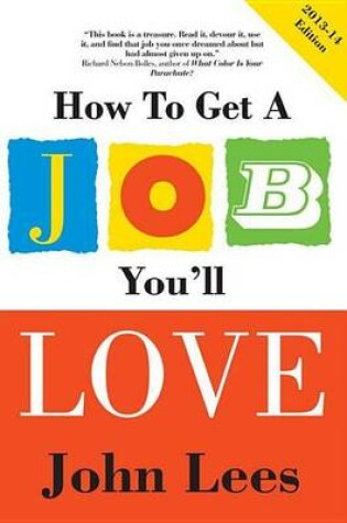 Cover of How to Get a Job You'll Love 2013-2014 Edition