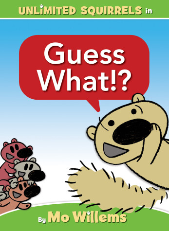 Book cover for Guess What!?-An Unlimited Squirrels Book