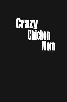 Book cover for Crazy chicken mom