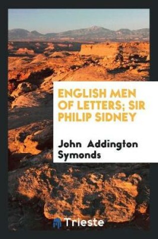 Cover of English Men of Letters; Sir Philip Sidney