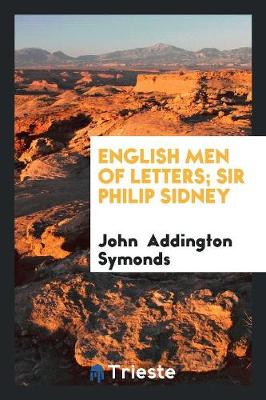 Book cover for English Men of Letters; Sir Philip Sidney