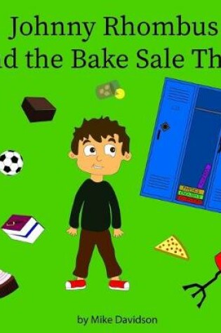 Cover of Johnny Rhombus and the Bake Sale Thief