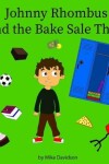 Book cover for Johnny Rhombus and the Bake Sale Thief