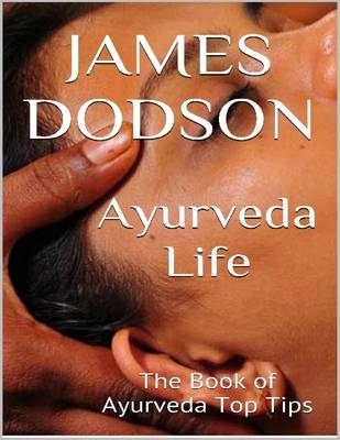 Book cover for Ayurveda Life: the Book of Ayurveda Top Tips