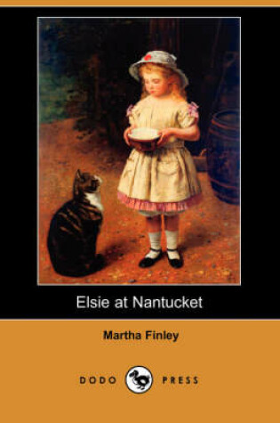 Cover of Elsie at Nantucket (Dodo Press)