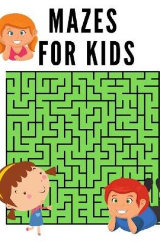 Cover of Mazes for Kids