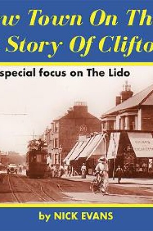 Cover of The New Town On The Cliffs - The Story Of Cliftonville