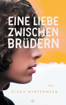 Book cover for Eine Liebe zwischen Brüdern