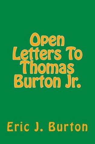 Cover of Open Letters To Thomas Burton Jr.