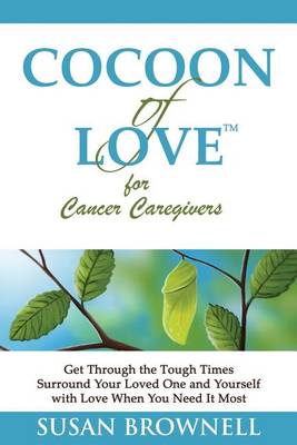 Book cover for Cocoon of Love for Cancer Caregivers