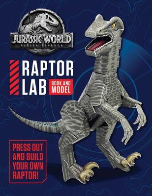 Book cover for Jurassic World Fallen Kingdom Raptor Lab: Book and Model