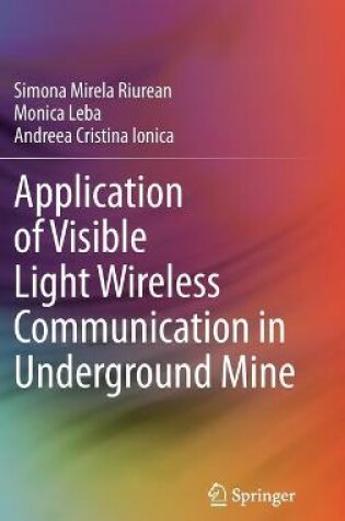 Cover of Application of Visible Light Wireless Communication in Underground Mine