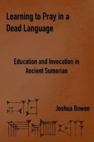 Cover of Learning to Pray in a Dead Language