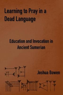 Book cover for Learning to Pray in a Dead Language