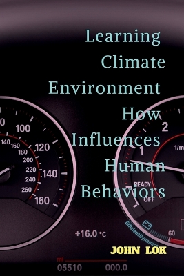 Book cover for Learning Climate Environment How Influences Human Behaviors