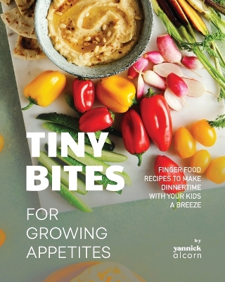 Book cover for Tiny Bites for Growing Appetites